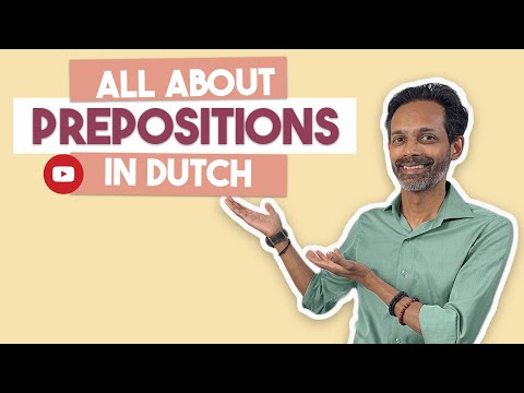 Where is it? Learn how to use Prepositions in Dutch!