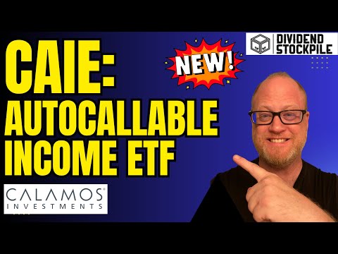 This NEW ETF Pays 14%+ Income? Calamos’ Autocallable ETF Explained (CAIE)