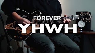 Forever YHWH | Electric Guitar (UA DREAM) | ELEVATION WORSHIP