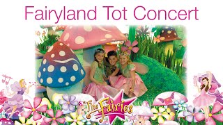Fairyland Tot Concert by The Fairies