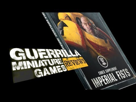 GMG Reviews - Codex Supplement: Imperial Fists by Games Workshop