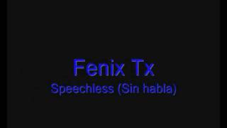 Fenix Tx- Speechless (Subtitulada al español)
