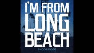 I&#39;m From Long Beach   Snoop Dogg