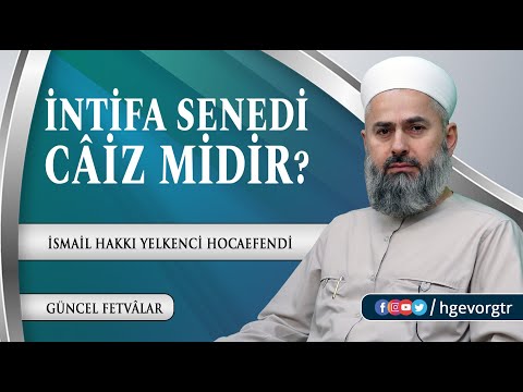İntifa Senedi Câiz midir? | Güncel Fetvâlar