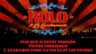 Rulo y la contrabanda - A punto de Colapsar (con Letra) by Alex
