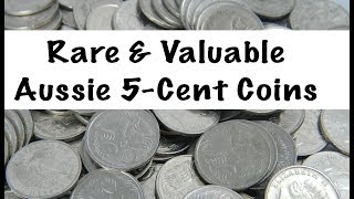 Rare and Valuable Australian 5 Cent Coins