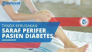 Neuropati Diabetik, Gejala atau Tanda dari Kerusakan Saraf Perifer pada Pengidap Diabetes