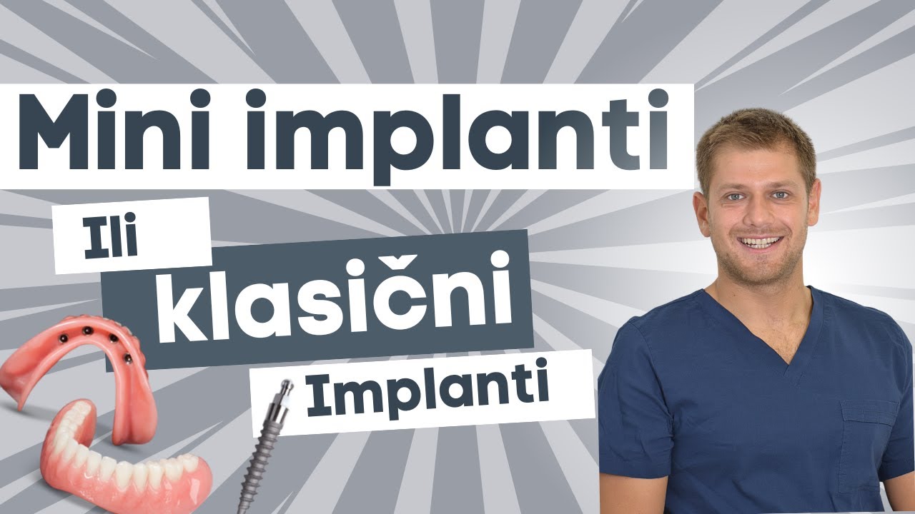 Mini implanti ili Klasični implanti? — dr Đorđe Radlovački
