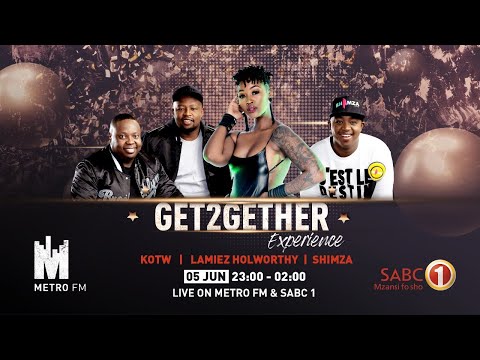 Metro FM & SABC 1 #Get2GetherExperience: 05 June 2020