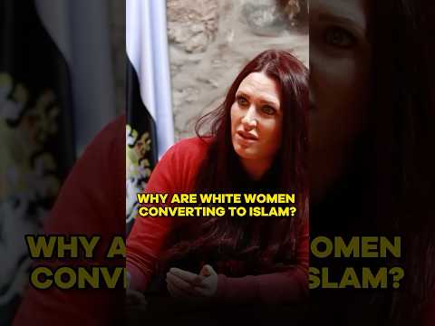 Why are white women converting to Islam?