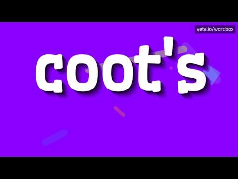 COOT'S - HOW TO PRONOUNCE IT!?