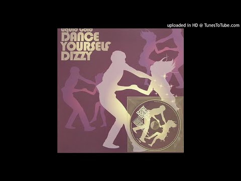 Liquid Gold - Dance Yourself Dizzy (Yomanda's Synth & Strings Mix)
