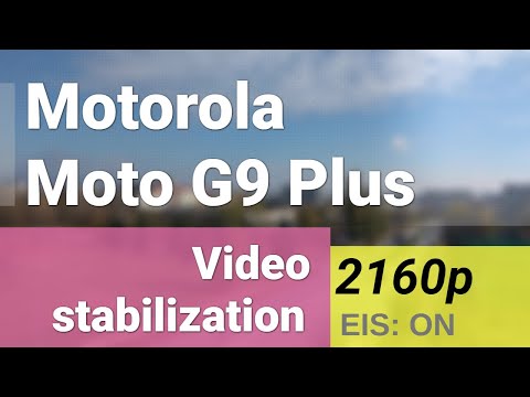 Motorola Moto G9 Plus 2160p@30fps video stabilization test