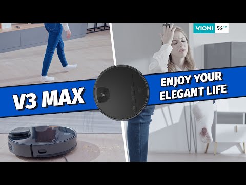 Viomi Robot Vacuum-mop V3 Max - Enjoy Your Elegant Life