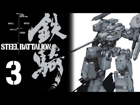 Let's Stream Steel Battalion Part 3 - Next Gen Pilot, Next Gen VTs