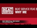 Beat Service feat. Ben Hague Why Me (Moonbeam ...