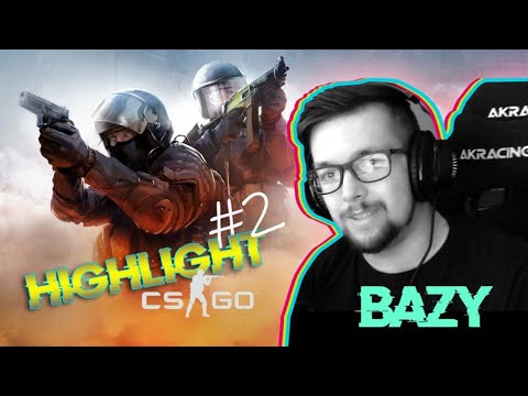 BAZY HIGHLIGHT #2 CSGO