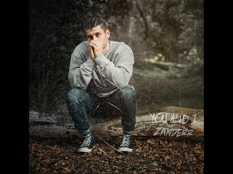 Zanderr You & I (Official Music Video)