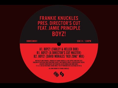 Frankie Knuckles presents Director's Cut featuring Jamie Principle - Boyz!