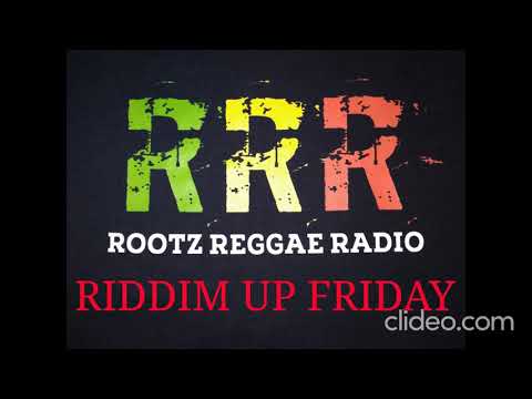 RIDDIM UP FRIDAY NOV 26 2021