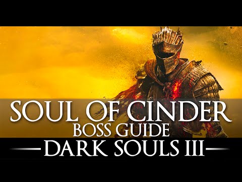 Soul of Cinder / Boss Guide / Dark Souls 3 / Simple Strategy / Walkthrough