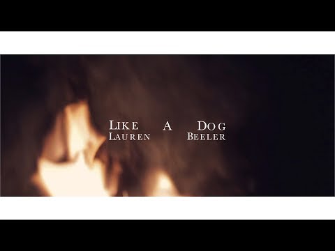 Like A Dog | Lauren Beeler | Official Video