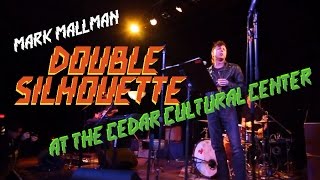 Mark Mallman - Double Silhouette - Live at Cedar Cultural Center, Minneapolis