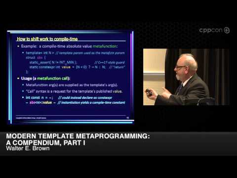 CppCon 2014: Walter E. Brown "Modern Template Metaprogramming: A Compendium, Part I"