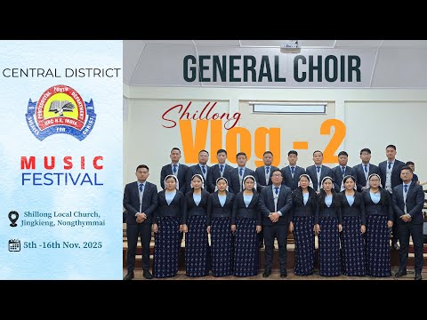 General Choir (2024 - 2026) batch | Shillong_Vlog 2