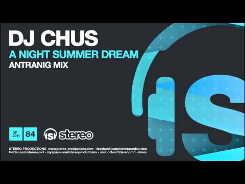 A Night Summer Dream (Antranig Mix)