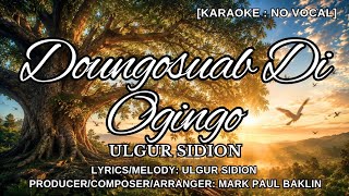 Download lagu Doungosuab Di Ogingo - Ulgur Sidion (Karaoke)[No Vocal][Instrumental Backing Tracks] mp3