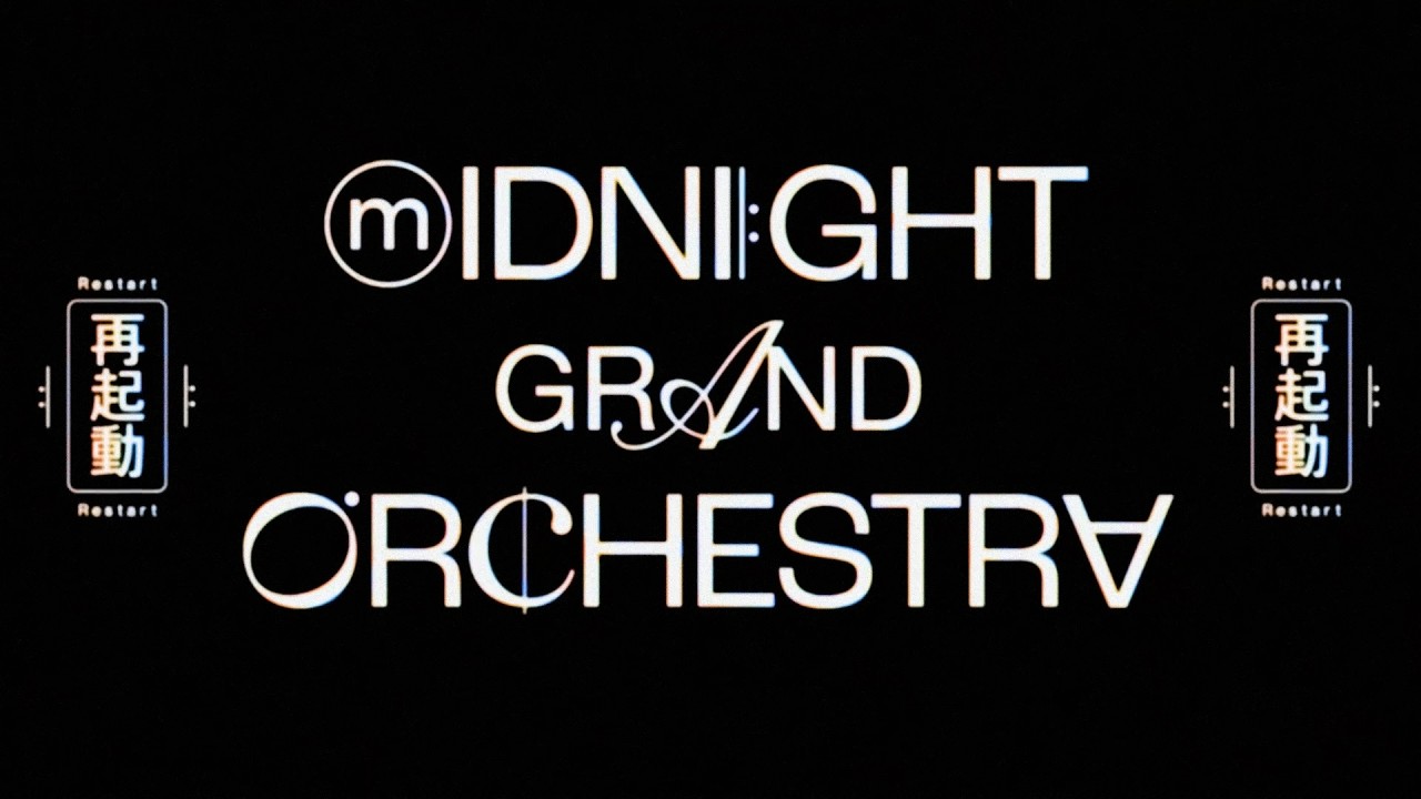 Midnight Grand Orchestra Restart
