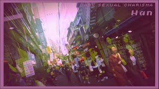 dark sexual charisma | HAN한