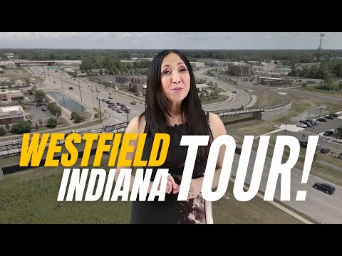 Westfield Indiana Real Estate Tour | Neighborhoods and Homes For Sale Virtual Tour