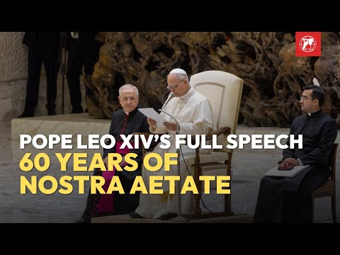 Full Speech: Pope Leo XIV on 60 Years of Nostra Aetate | Walking Together in Hope