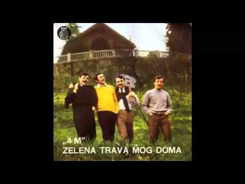 4M   Zelena trava mog doma   Audio 1967 HD