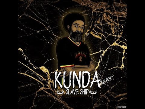 Kunda feat. Omar Perry & Official Staff - Slave Ship (lyrics vidéo)