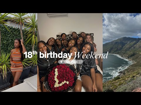 MY 18TH BIRTHDAY VLOG | Slumber party, Jarryd’s, Chapman’s Peak & more | Cape Town 