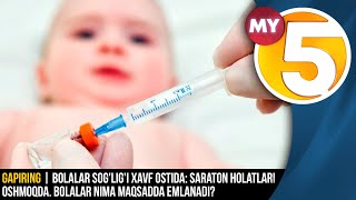 Gapiring | Bolalar sog'lig'i xavf ostida:saraton holatlari oshmoqda. Bolalar nima maqsadda emlanadi?