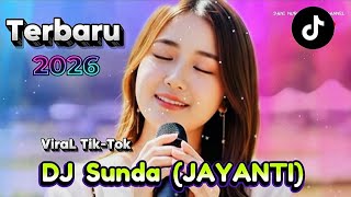 Download lagu ViraL - DJ SUNDA JAYANTI - TERBARU 2026 mp3