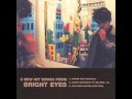 I've been eating (for you) - Bright Eyes