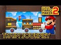 Super Mario Maker 2 - Mario's Amazing Train Journey