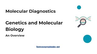 Genetics and Molecular Diagnostics | ASCP MLS Prep