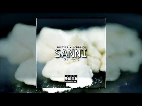 Puntjes x Louigwap Ft  Dani  - Sanni