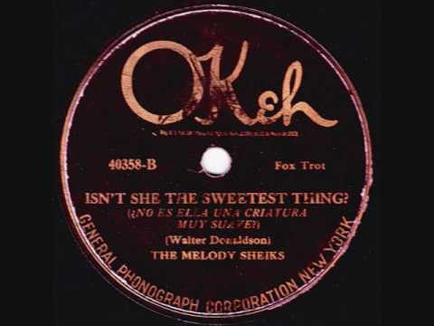 The Melody Sheiks - Isn't She The Sweetest Thing? - 1925
