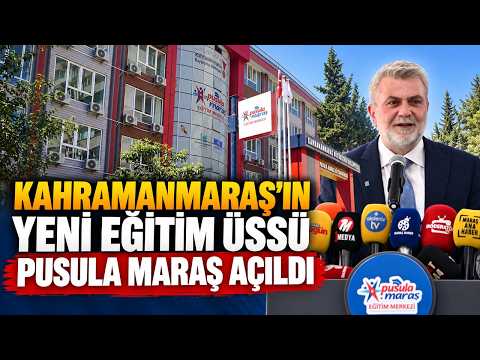 Kahramanmaraş’ın yeni Eğitim Üssü Pusula Maraş açıldı