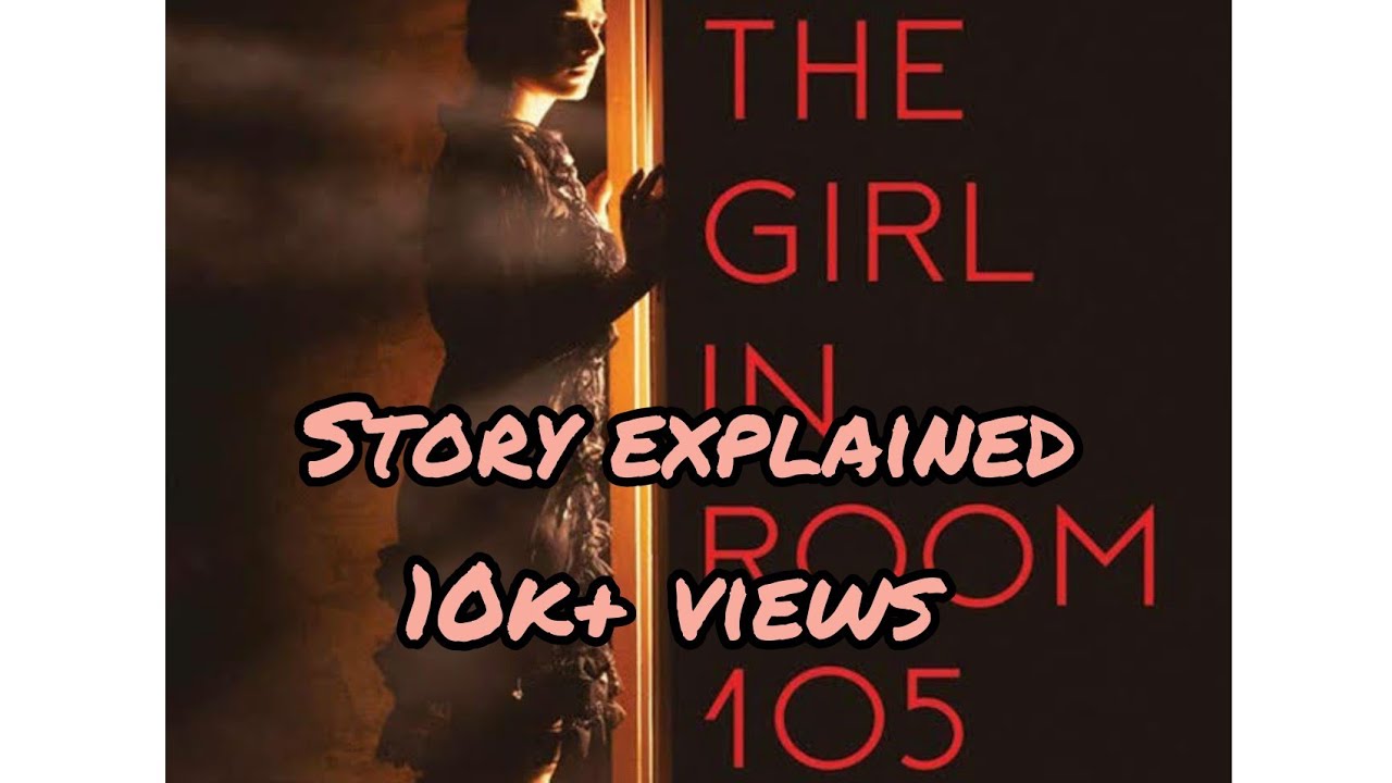 The girl in room no 105 full story explained