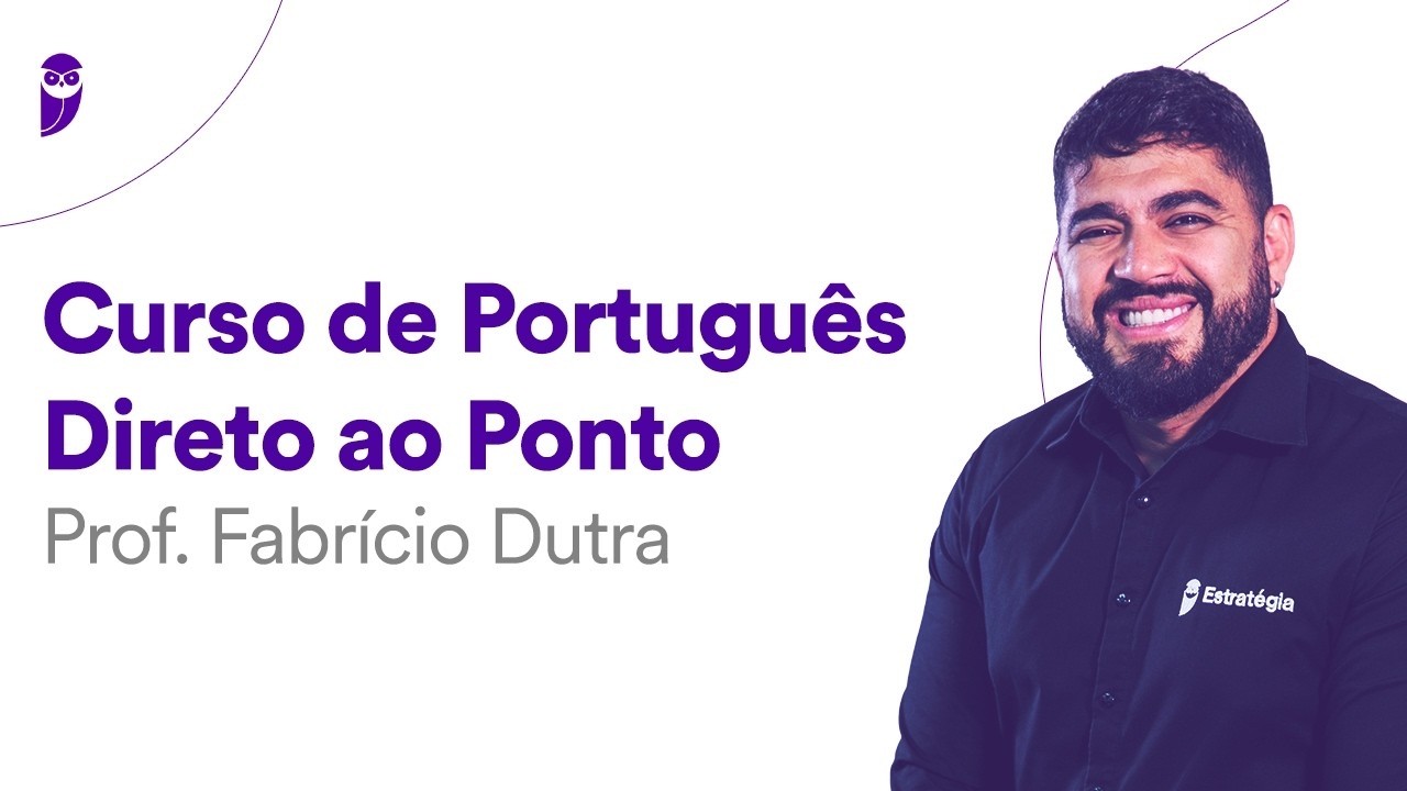 Curso de Português - Direto ao Ponto - Prof. Fabrício Dutra
