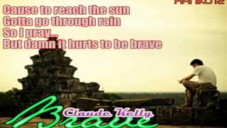 Claude Kelly - Brave [Lyrics]