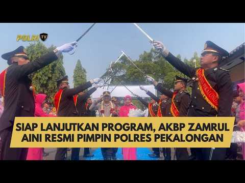 SIAP LANJUTKAN PROGRAM, AKBP ZAMRUL AINI RESMI PIMPIN POLRES PEKALONGAN